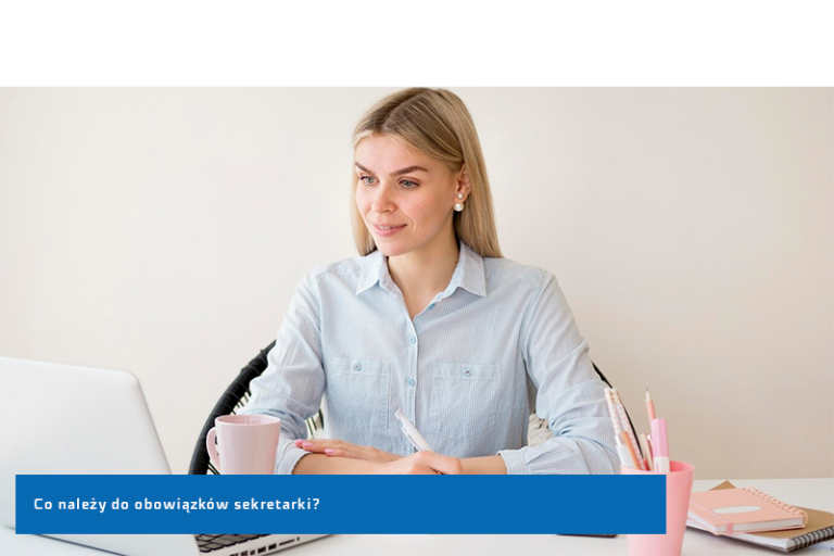 Co należy do obowiązków sekretarki