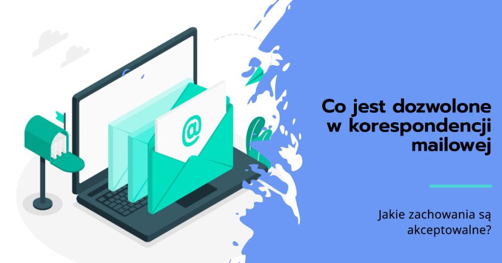 Co jest dozwolone w korespondencji mailowej