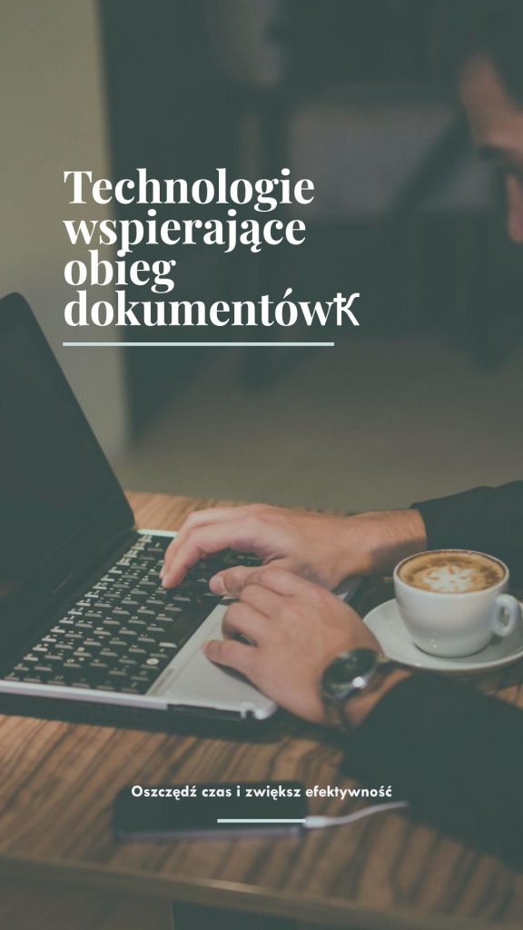 Technologie wspierające obieg dokumentów​