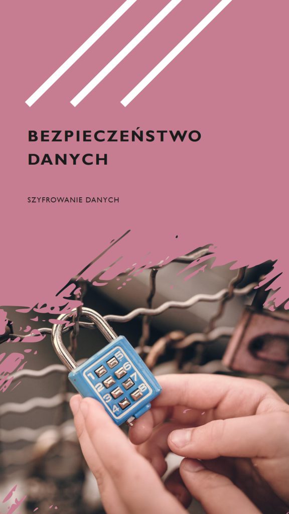 bezpieczeństwo danych szyfrowanie