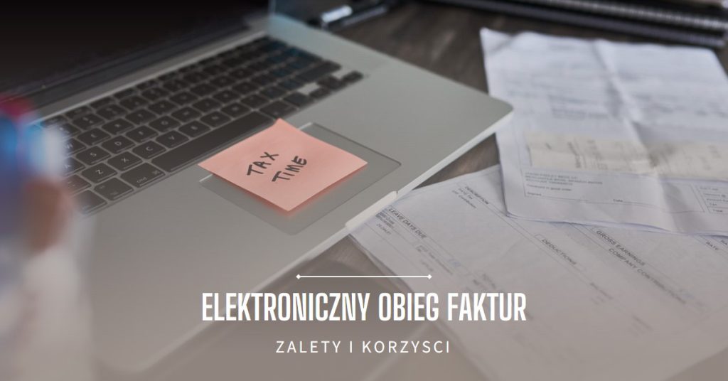 elektroniczny obieg faktur zalety i korzyści