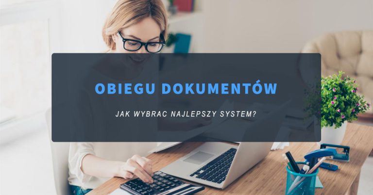 obieg dokumentów jak wybrać najlepszy