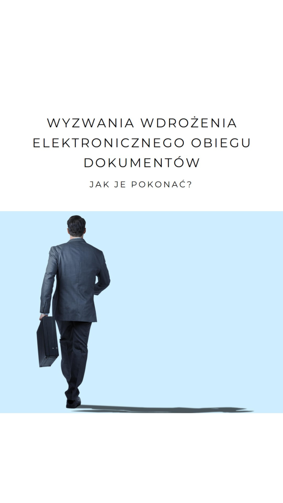 wyzwania wdrożenia elektronicznego obiegu dokumentów