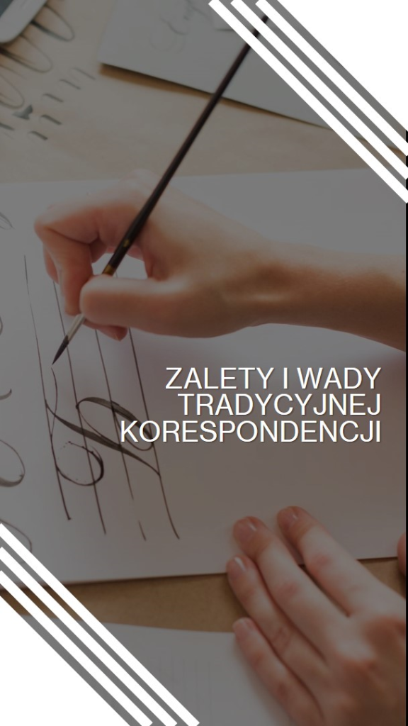 zalety i wady tradycyjnej korespondencji