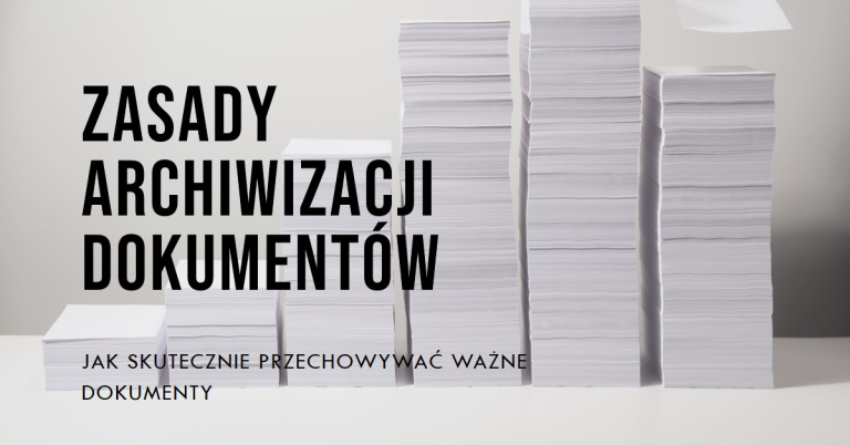 zasady archiwizacji dokumentów