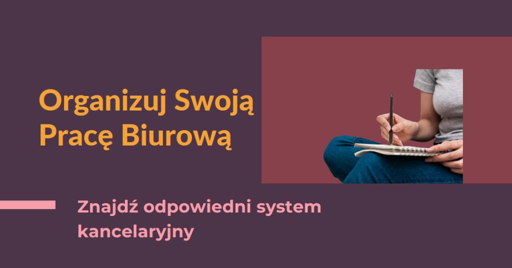 Rodzaje systemów kancelaryjnych