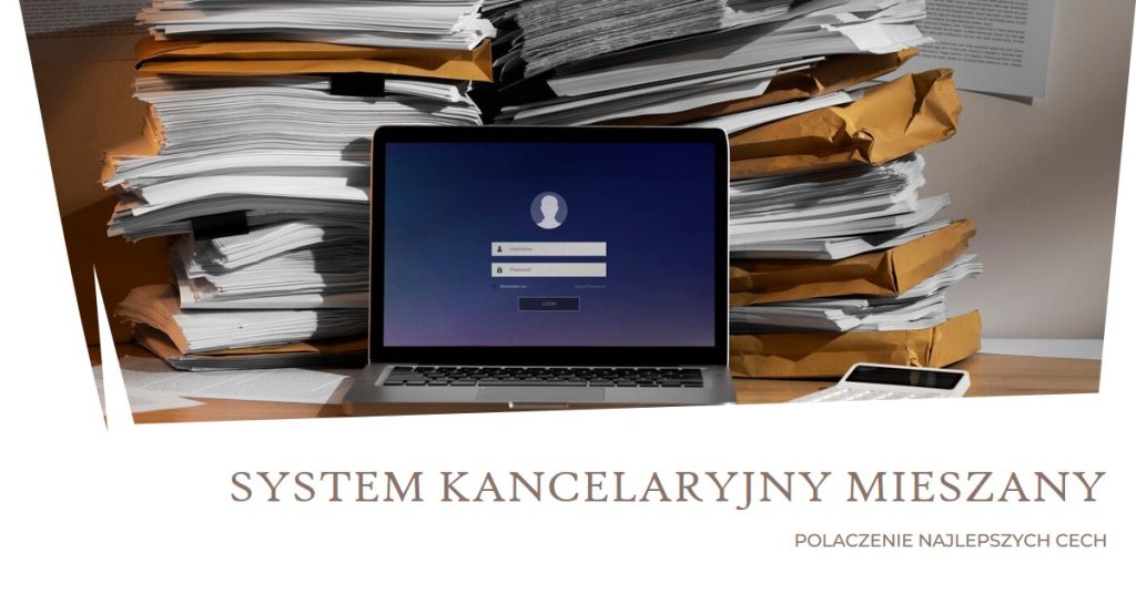 System kancelaryjny mieszany